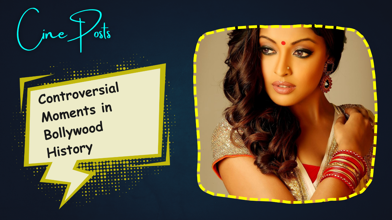 Controversial Moments in Bollywood History
