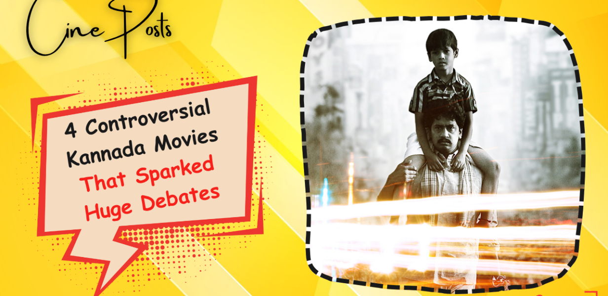 4 Controversial Kannada Movies
