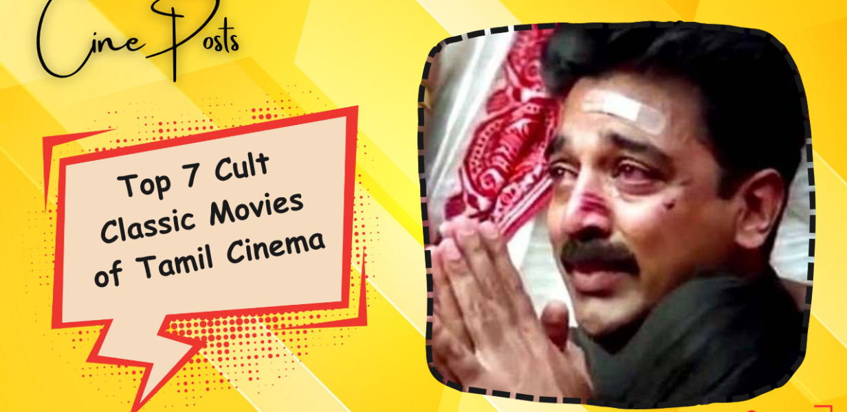 Top 7 Tamil Movies of All Time