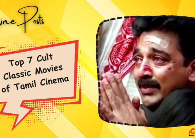 Top 7 Tamil Movies of All Time