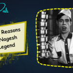 Why Nagesh is a Legend