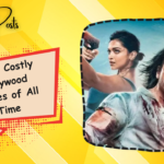 Top 3 Costly Bollywood Movies of All Time