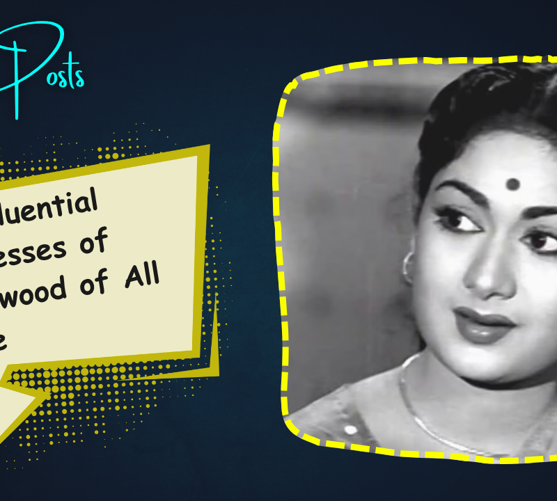 3 Influential Actresses of Kollywood